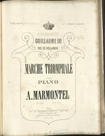 Marche triomphale pour piano. Op. 58.